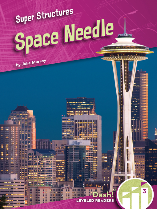 Title details for Space Needle by Julie Murray - Available